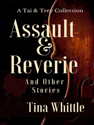cover image of Assault & Reverie and Other Stories